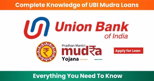Complete Guide to Union Bank Mudra Loan Union Bank Mudra Loan