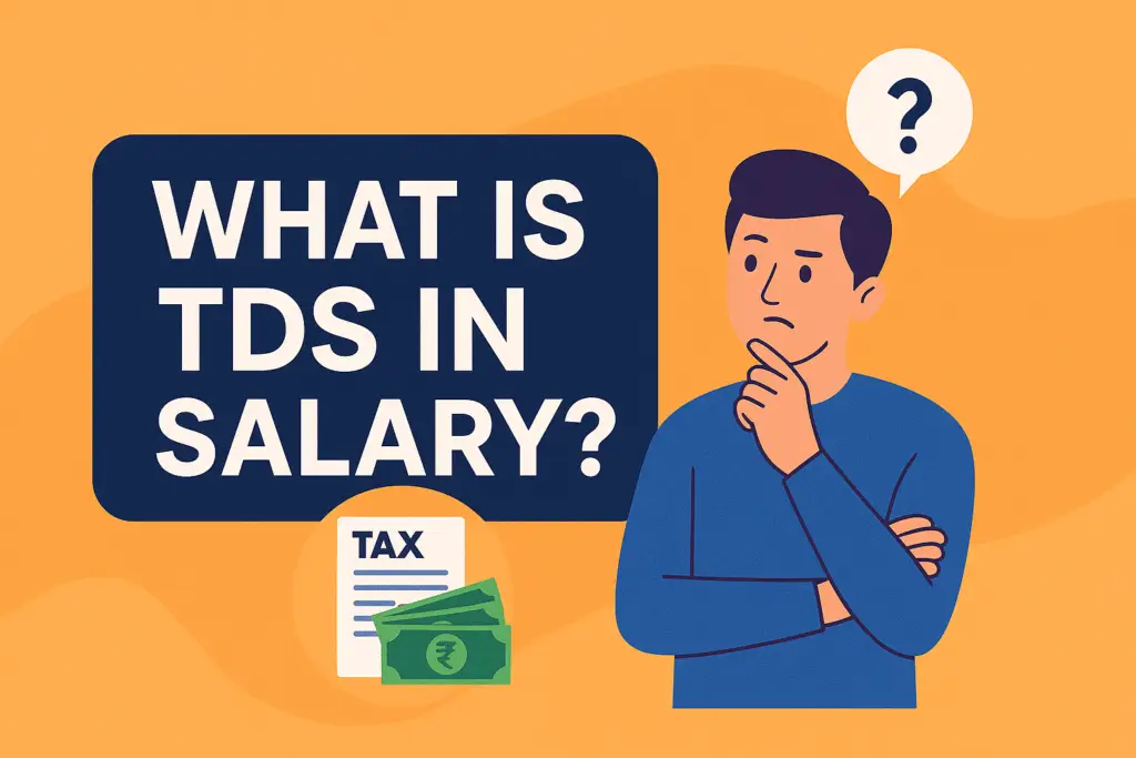 What is TDS in Salary? Guide for Indian Employees